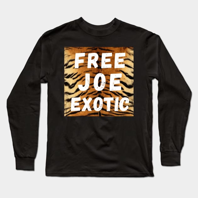 Free Joe Exotic Long Sleeve T-Shirt by jesso